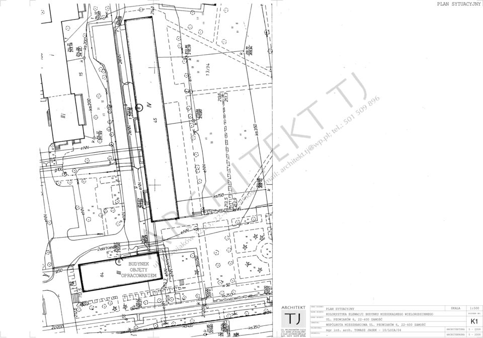 501509896 TEMAT RYSUNKU: NAZWA OBIEKTU: ADRES OBIEKTU: INWESTOR: PROJEKTOWAŁ: SPRAWDZIŁ: PLAN SYTUACYJNY