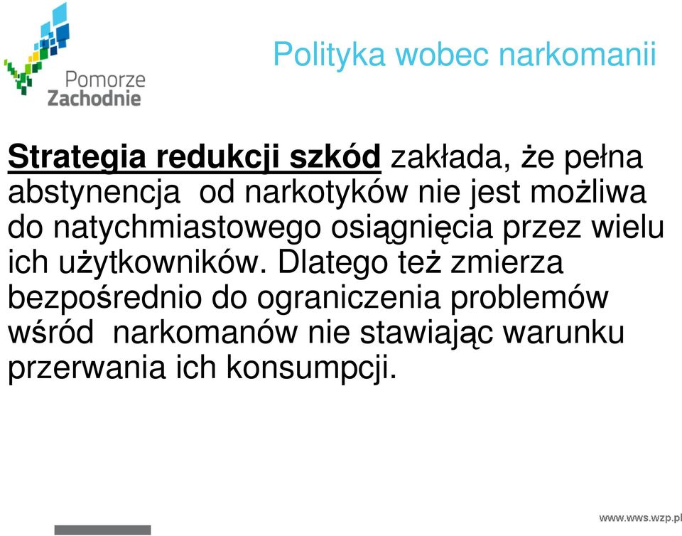 przez wielu ich uŝytkowników.