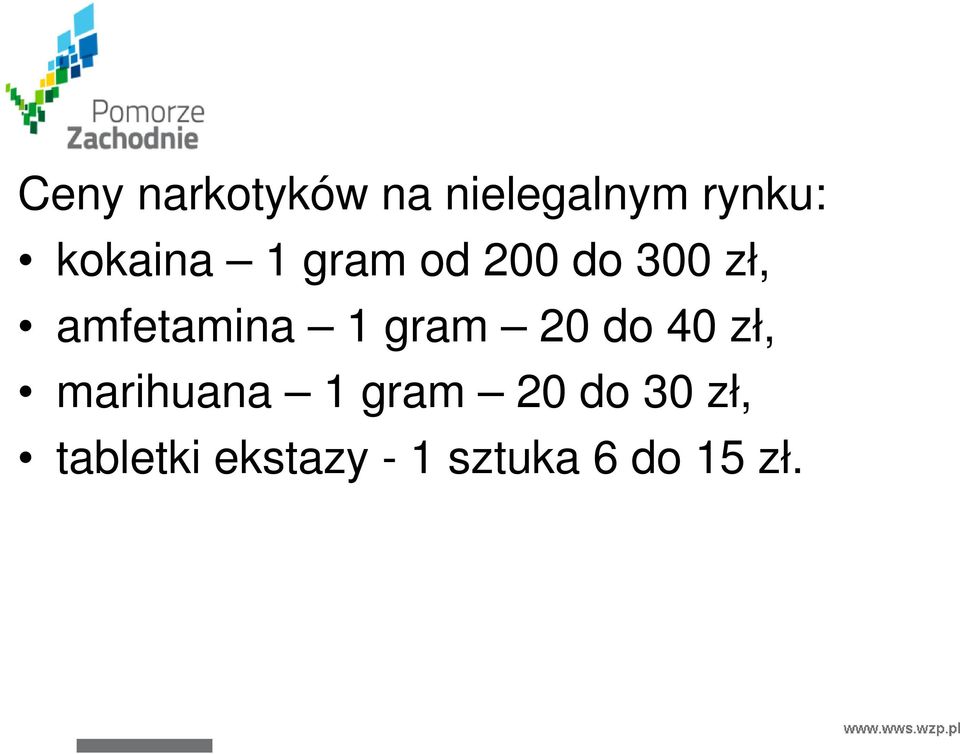 amfetamina 1 gram 20 do 40 zł, marihuana 1