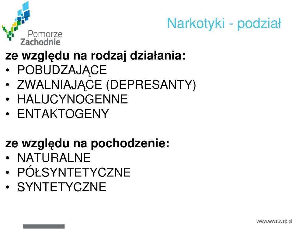 ENTAKTOGENY ze względu na pochodzenie: