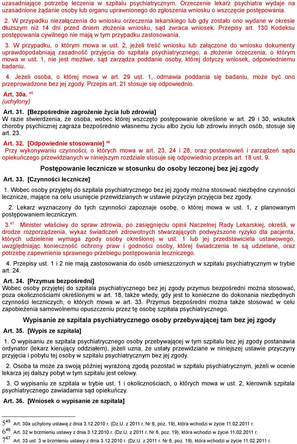 130 Kodeksu postępowania cywilnego nie mają w tym przypadku zastosowania. 3. W przypadku, o którym mowa w ust.