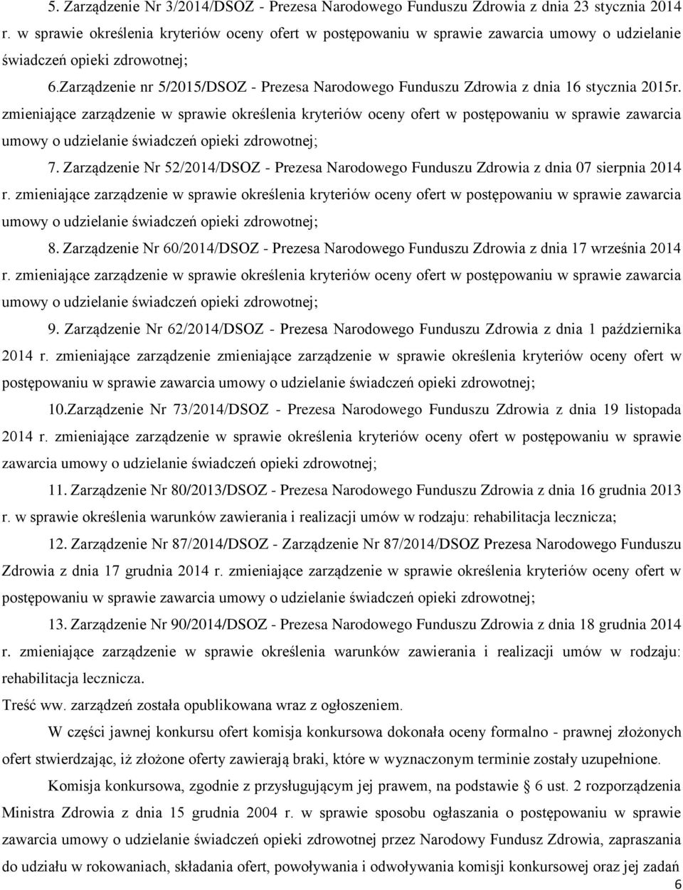 Zarządzenie nr 5/2015/DSOZ - Prezesa Narodowego Funduszu Zdrowia z dnia 16 stycznia 2015r.