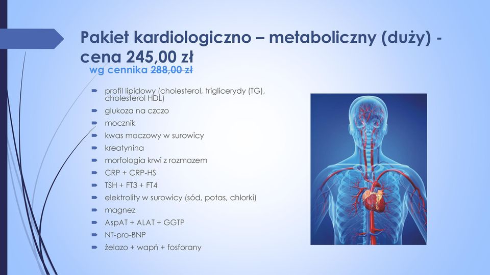 moczowy w surowicy kreatynina morfologia krwi z rozmazem CRP + CRP-HS TSH + FT3 + FT4