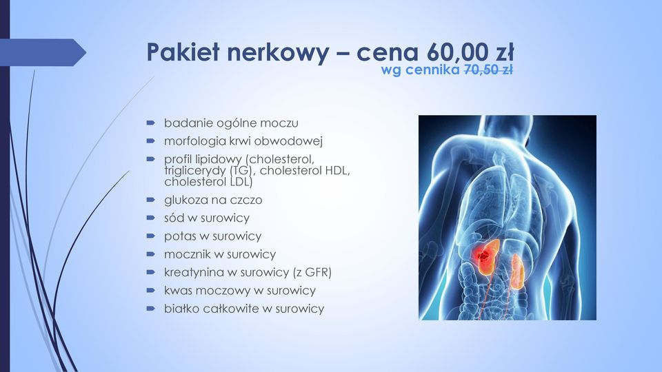 cholesterol LDL) glukoza na czczo sód w surowicy potas w surowicy mocznik w