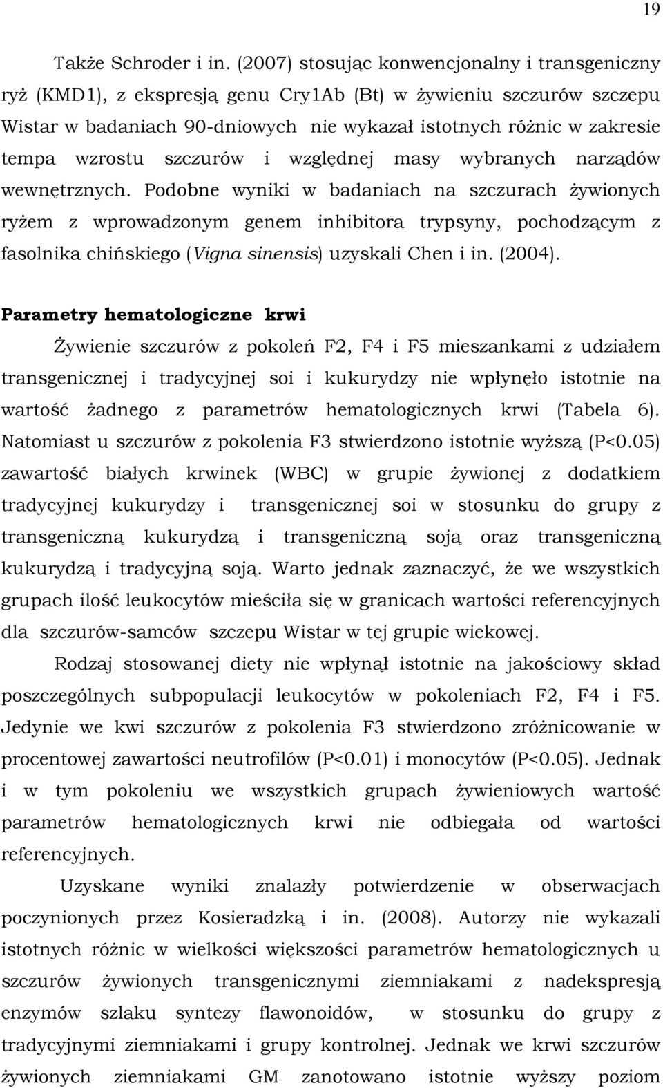 wzrostu szczurów i względnej masy wybranych narządów wewnętrznych.