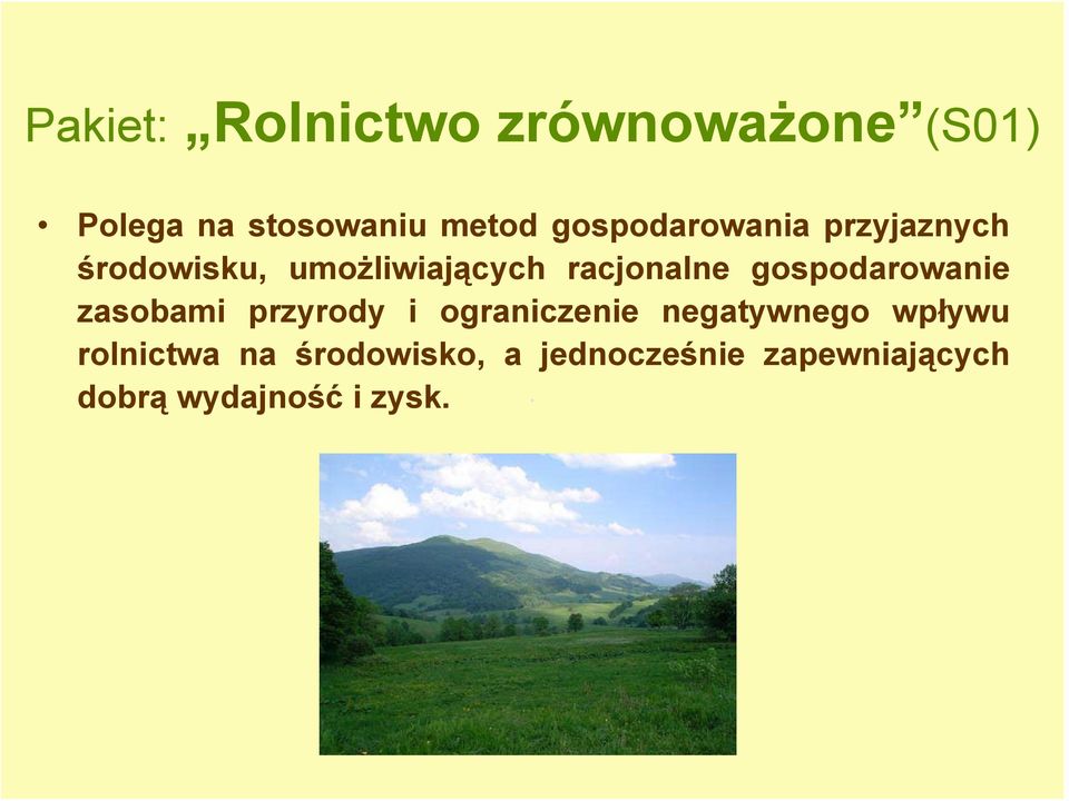 gospodarowanie zasobami przyrody i ograniczenie negatywnego wpływu