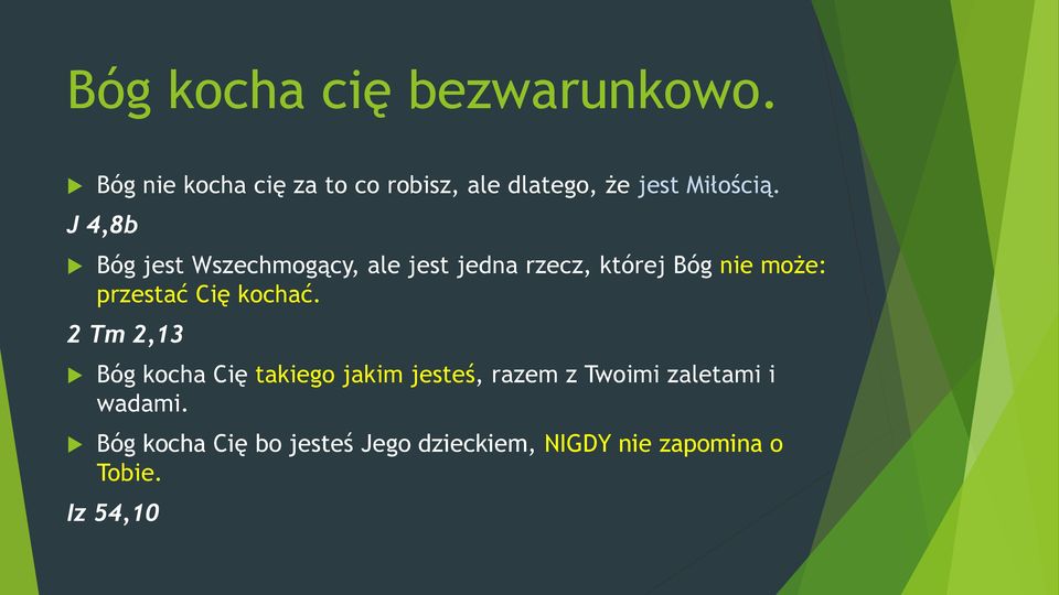 J 4,8b Bóg jest Wszechmogący, ale jest jedna rzecz, której Bóg nie może: przestać Cię