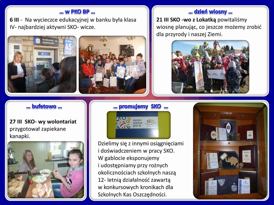 27 III SKO- wy wolontariat przygotował zapiekane kanapki. Dzielimy się z innymi osiągnięciami i doświadczeniem w pracy SKO.