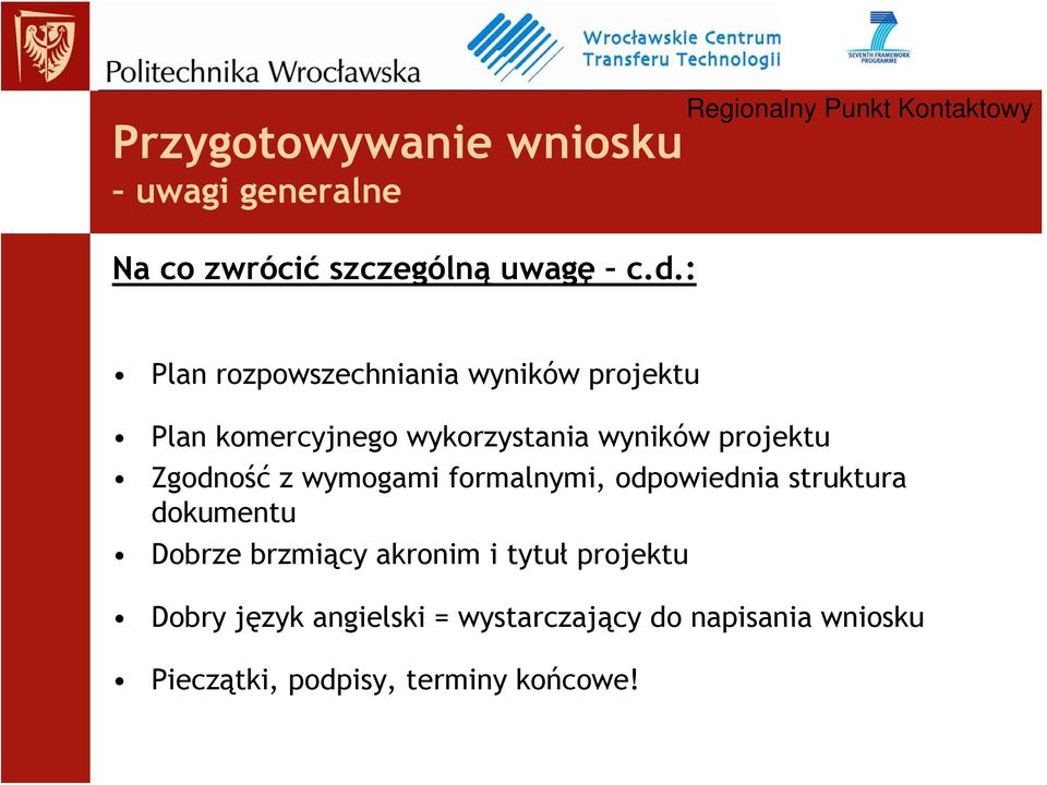 projektu Zgodność z wymogami formalnymi, odpowiednia struktura dokumentu Dobrze