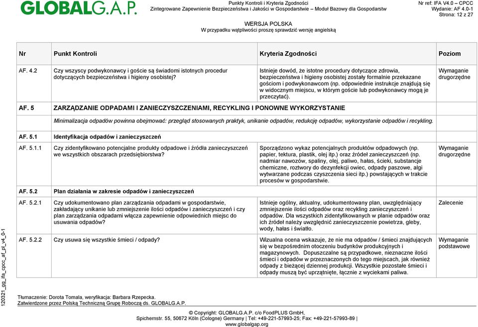 odpowiednie instrukcje znajdują się w widocznym miejscu, w którym goście lub podwykonawcy mogą je przeczytać).