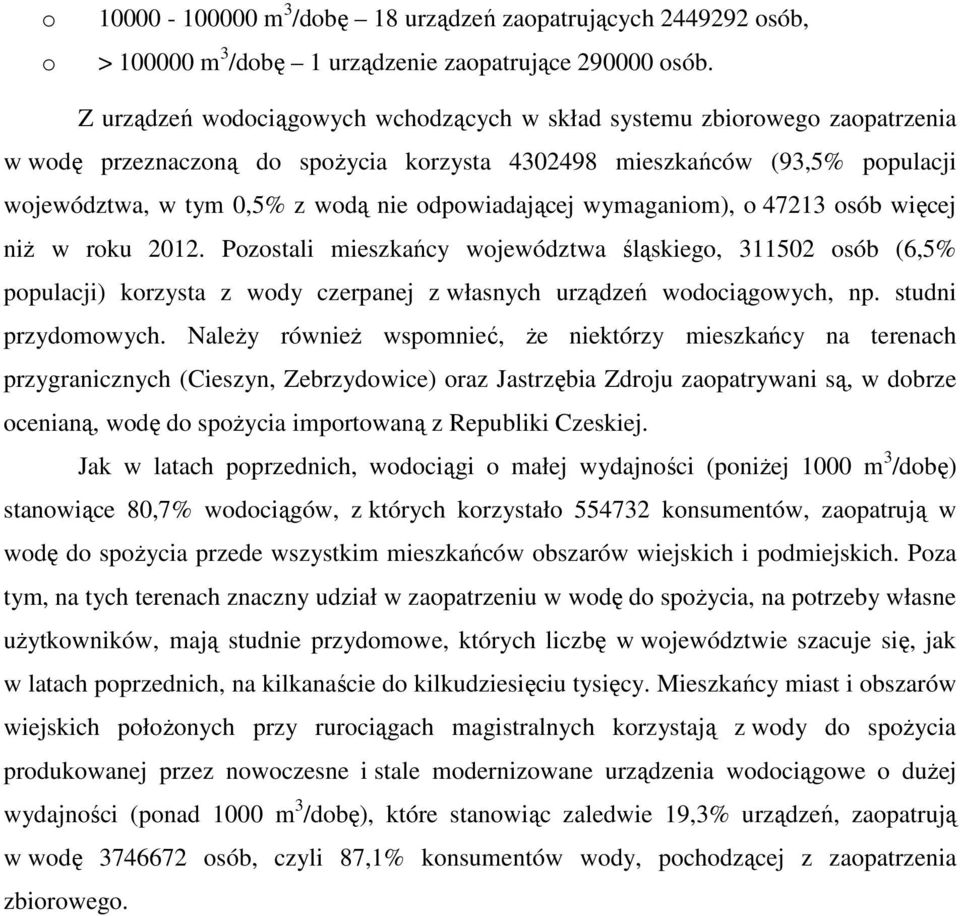 odpowiadającej wymaganiom), o 47213 osób więcej niż w roku 2012.