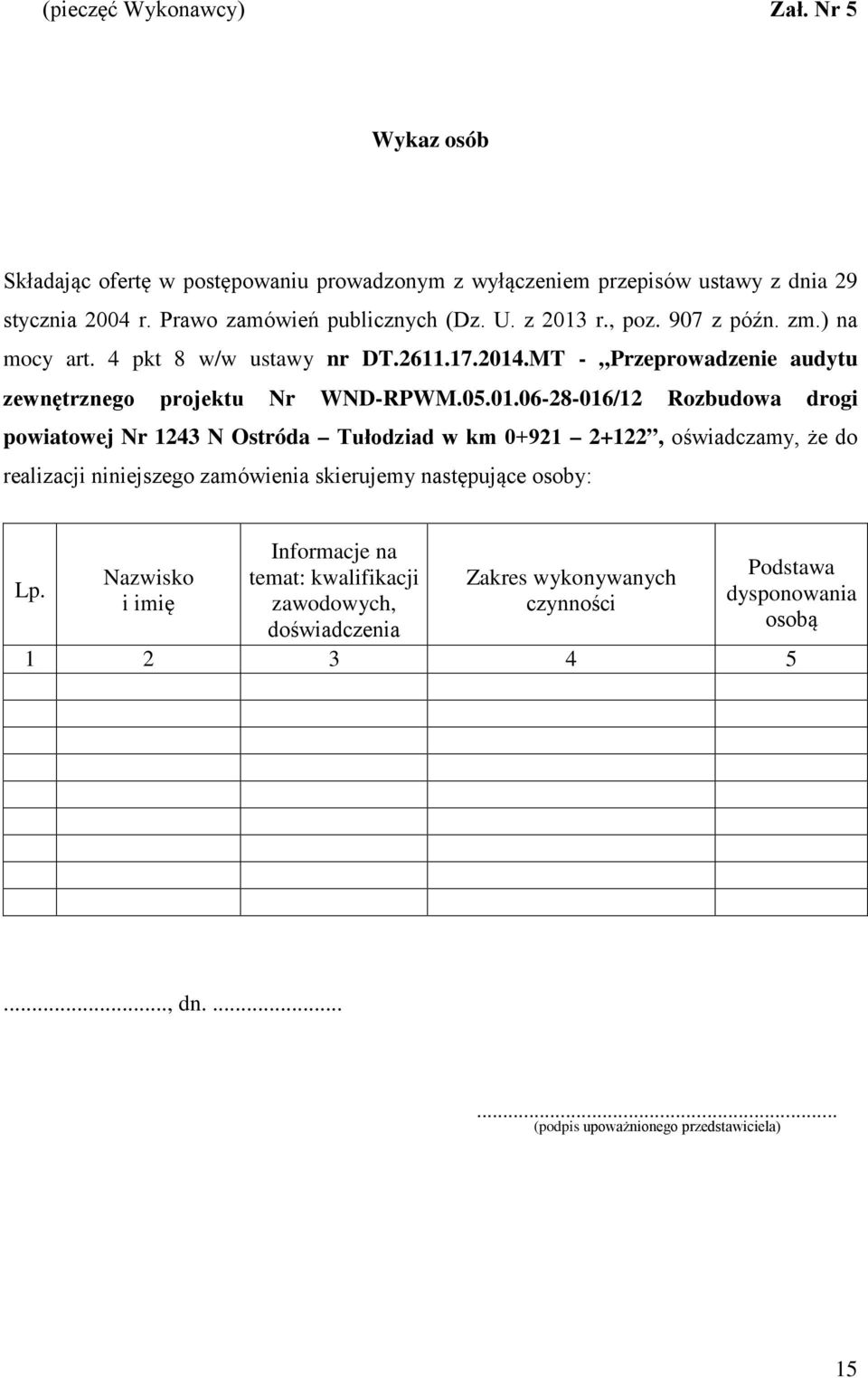 r., poz. 907 z późn. zm.) na mocy art. 4 pkt 8 w/w ustawy nr DT.2611.17.2014