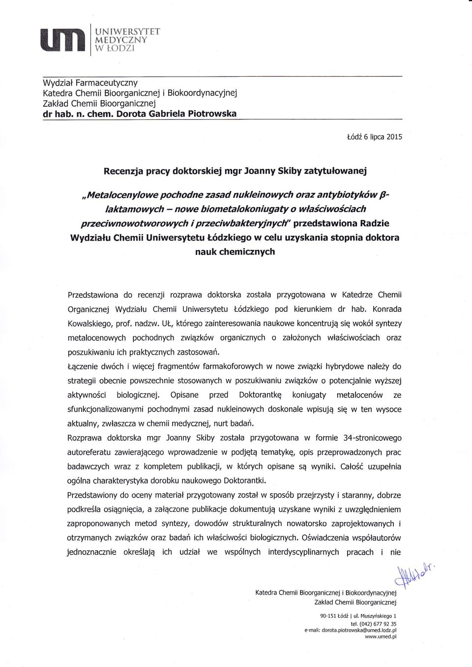 lascocach pnecnootorovvych pruecba kteryjnyclf' przedstao Radze Wydzalu Chem Unersytetu t6dzkego celu uzyska stop doktora uk chemcznych Katedrze Chem Chem Unersytetu t-6dzkego pod kerunkem dr hab.
