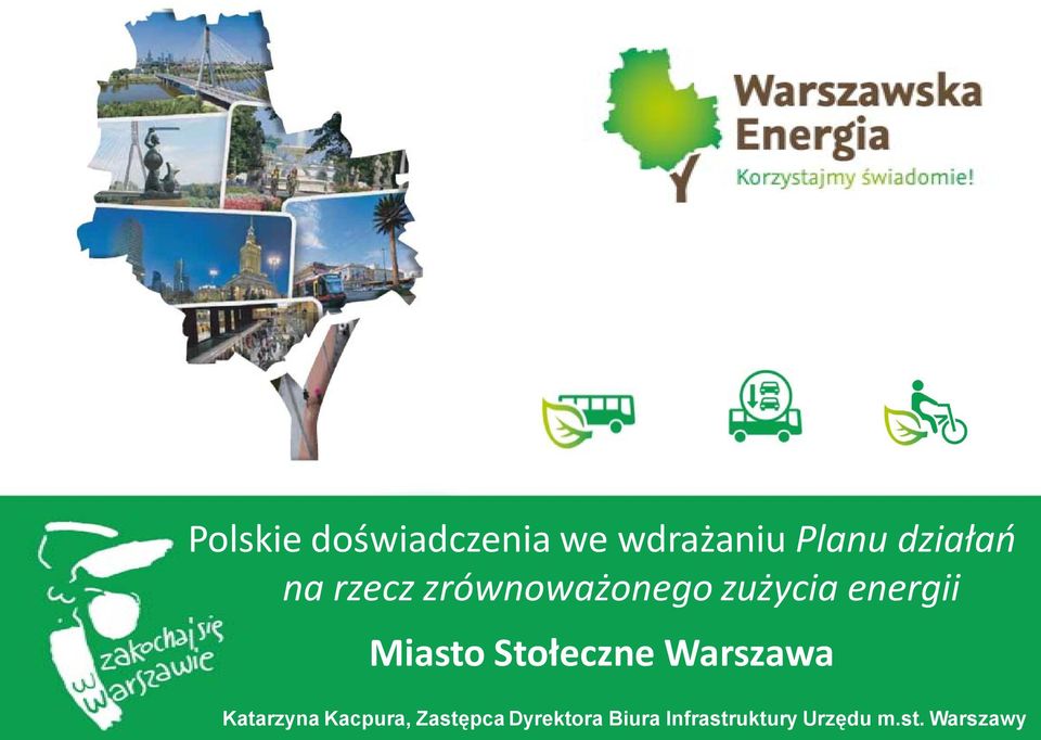 Stołeczne Warszawa Katarzyna Kacpura, Zastępca