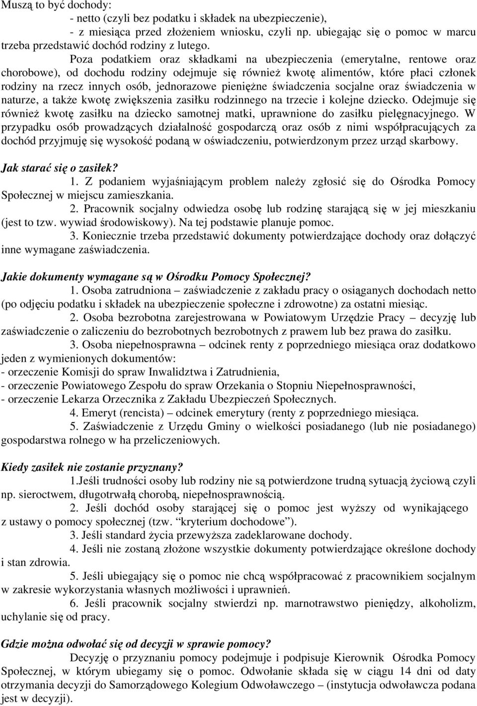 jednorazowe pieniężne świadczenia socjalne oraz świadczenia w naturze, a także kwotę zwiększenia zasiłku rodzinnego na trzecie i kolejne dziecko.