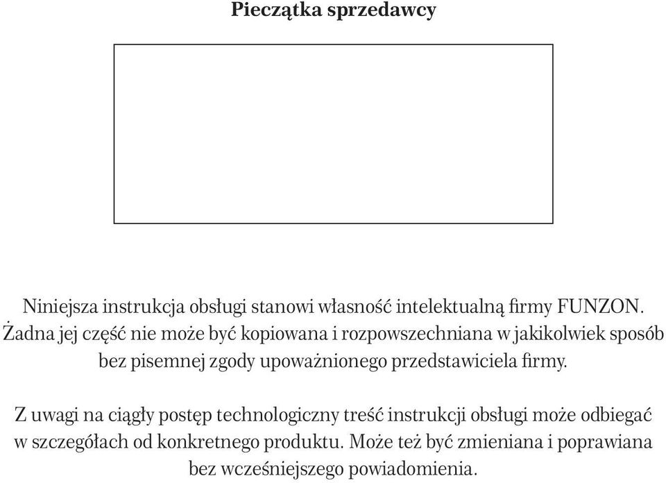 upoważnionego przedstawiciela firmy.