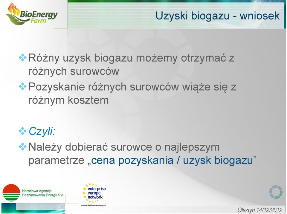 wiąże się z różnym kosztem Czyli: Należy dobierać