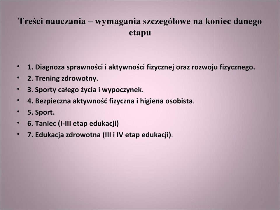 Trening zdrowotny. 3. Sporty całego życia i wypoczynek. 4.