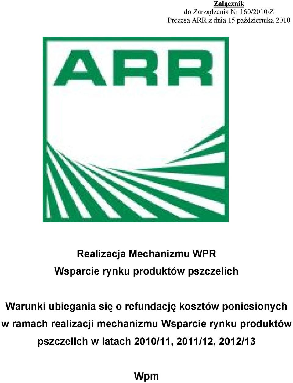 ubiegania się o refundację kosztów poniesionych w ramach realizacji