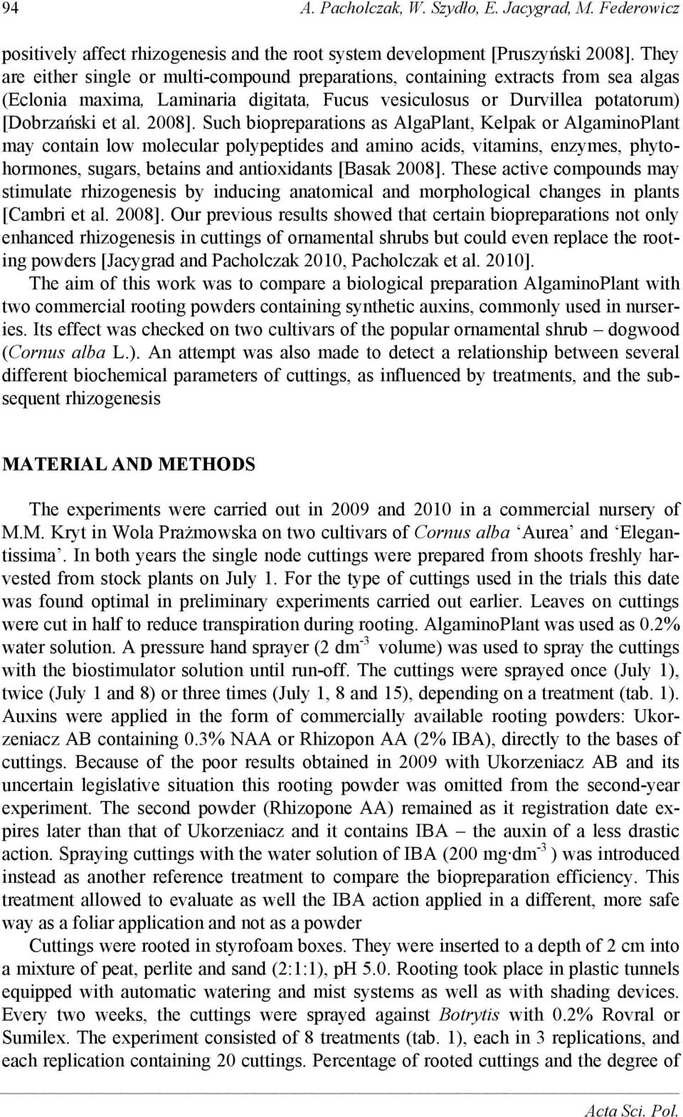 Suh iopreprtions s AlgPlnt, Kelpk or AlgminoPlnt my ontin low moleulr polypeptides nd mino ids, vitmins, enzymes, phytohormones, sugrs, etins nd ntioxidnts [Bsk 8].