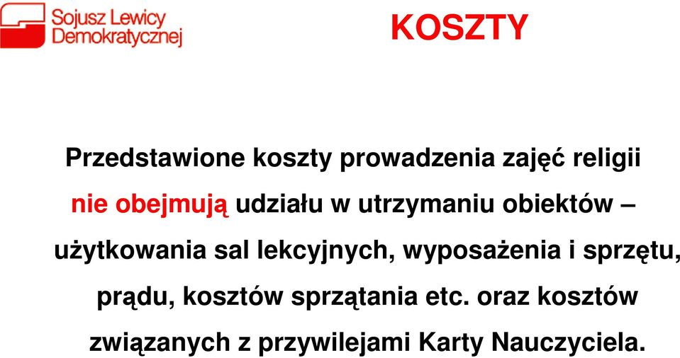 lekcyjnych, wyposaŝenia i sprzętu, prądu, kosztów