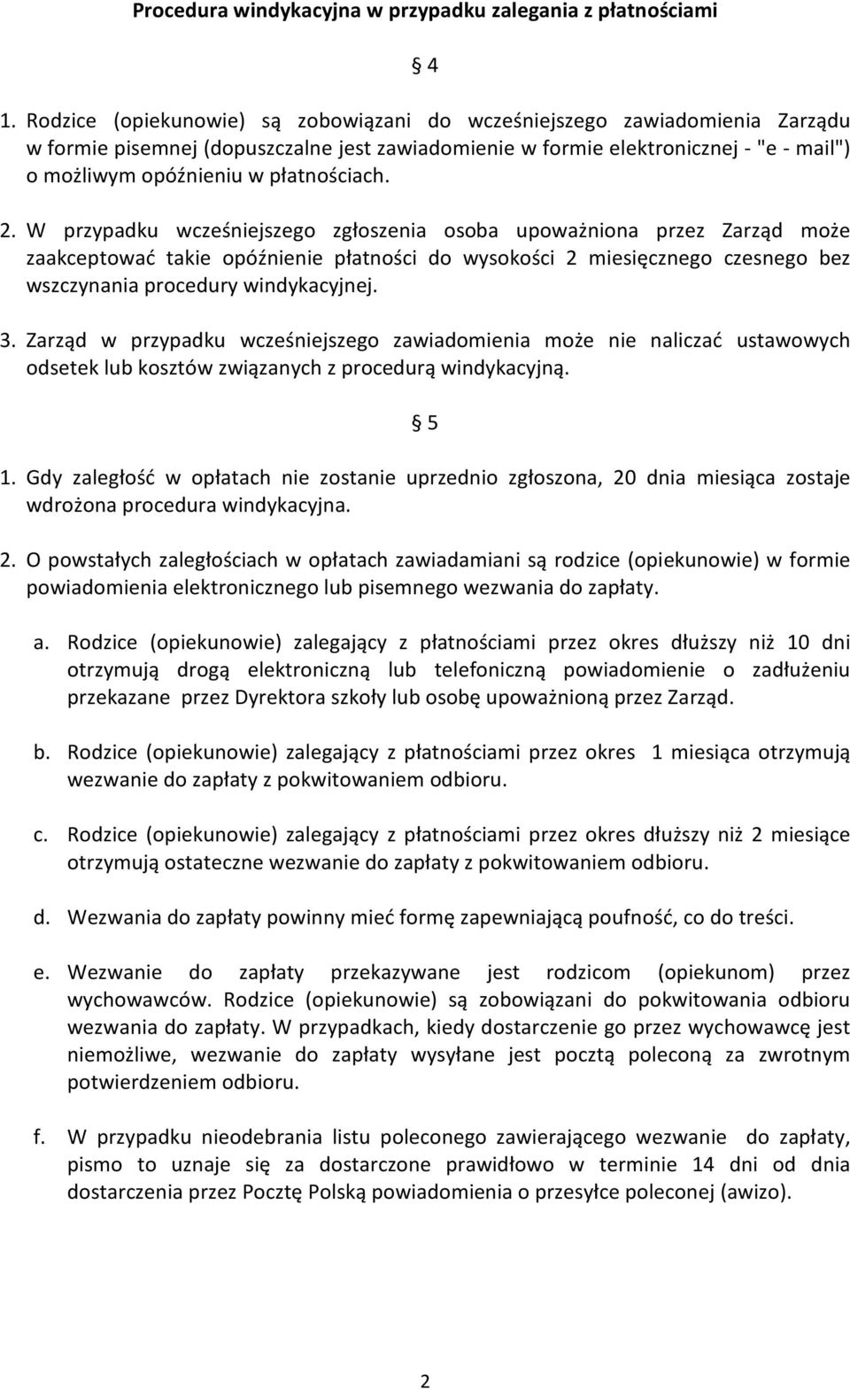 płatnościach. 2.