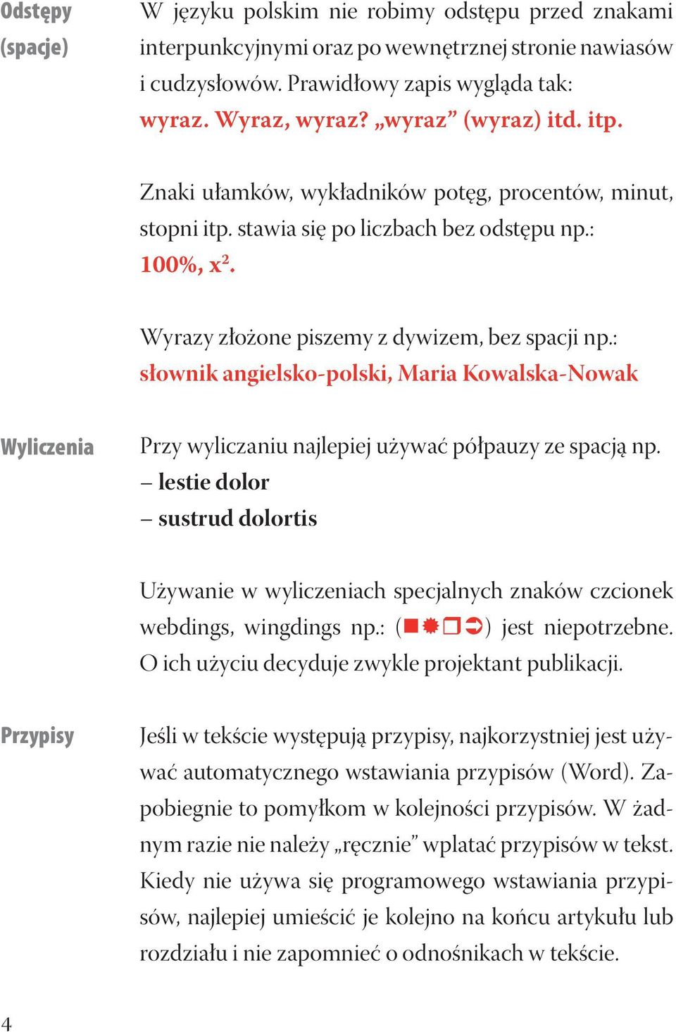 : słownik angielsko-polski, Maria Kowalska-Nowak Wyliczenia Przy wyliczaniu najlepiej używać półpauzy ze spacją np.