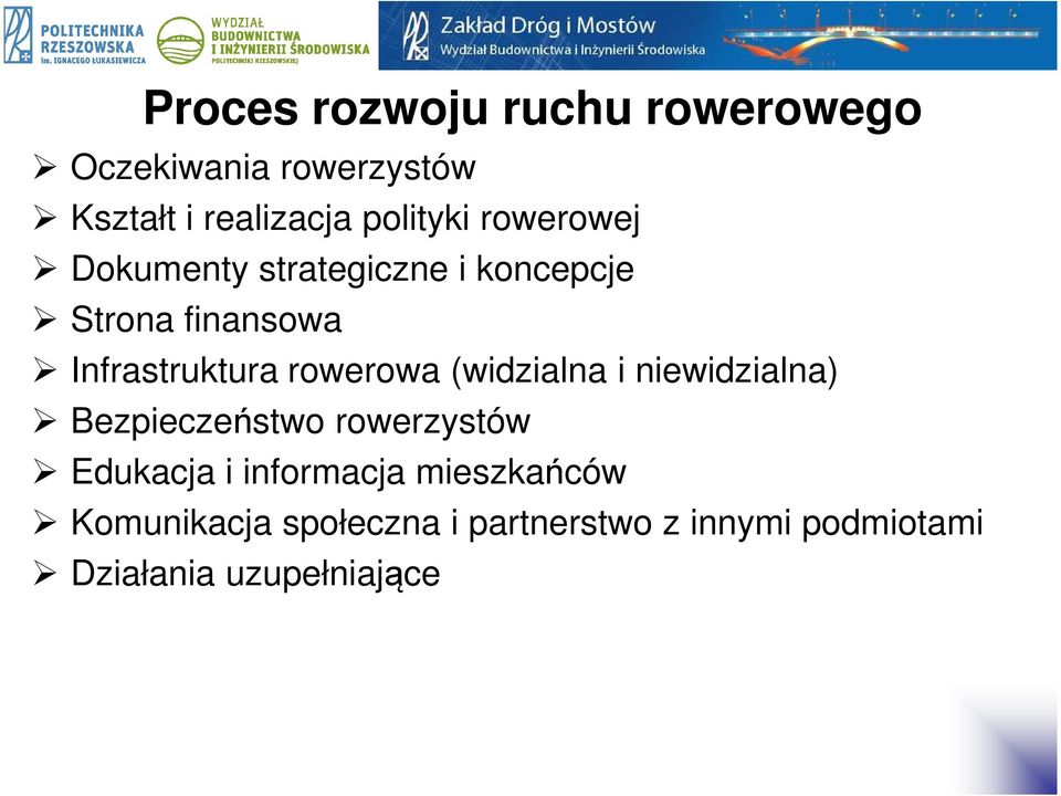 Infrastruktura rowerowa (widzialna i niewidzialna) Bezpieczeństwo rowerzystów