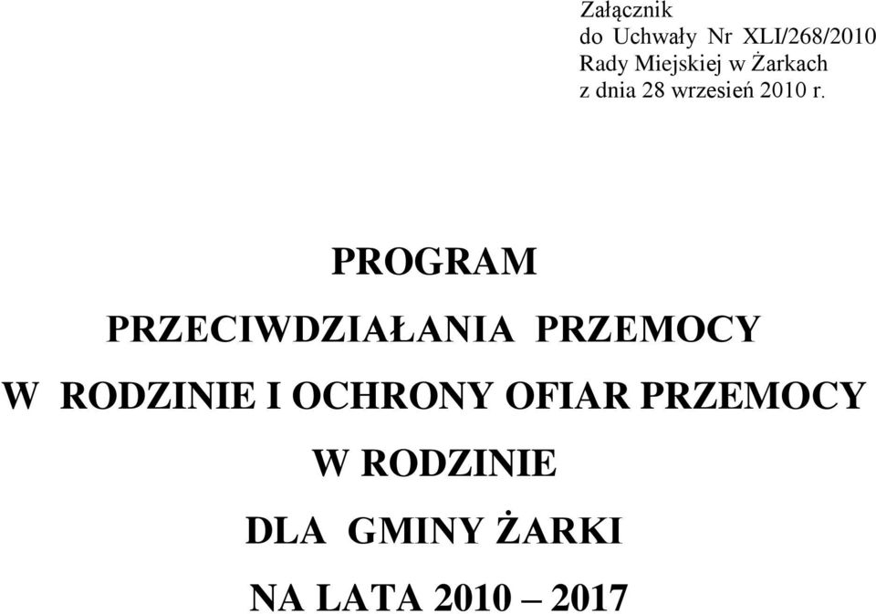 PROGRAM PRZECIWDZIAŁANIA PRZEMOCY W RODZINIE I