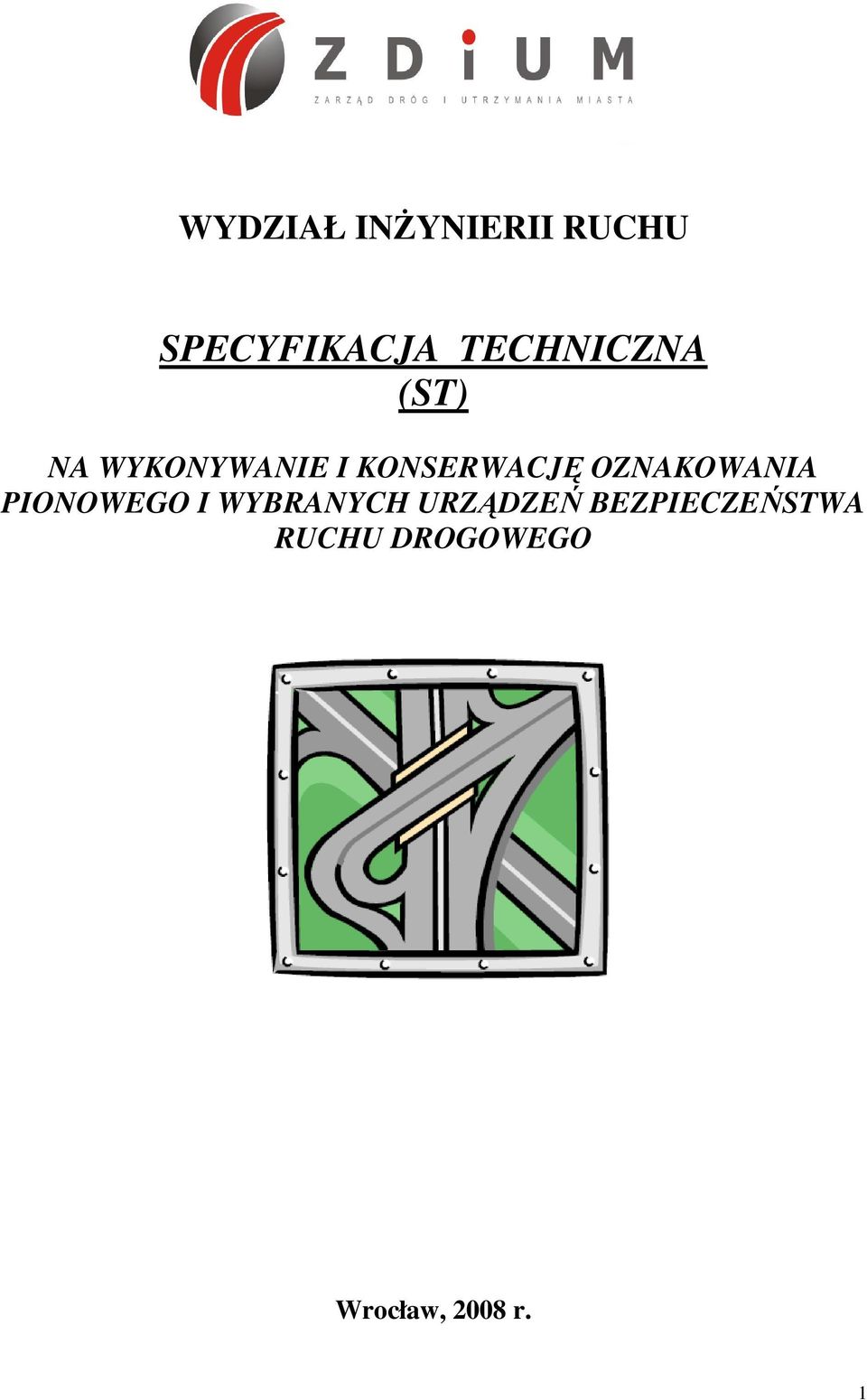 KONSERWACJĘ OZNAKOWANIA PIONOWEGO I