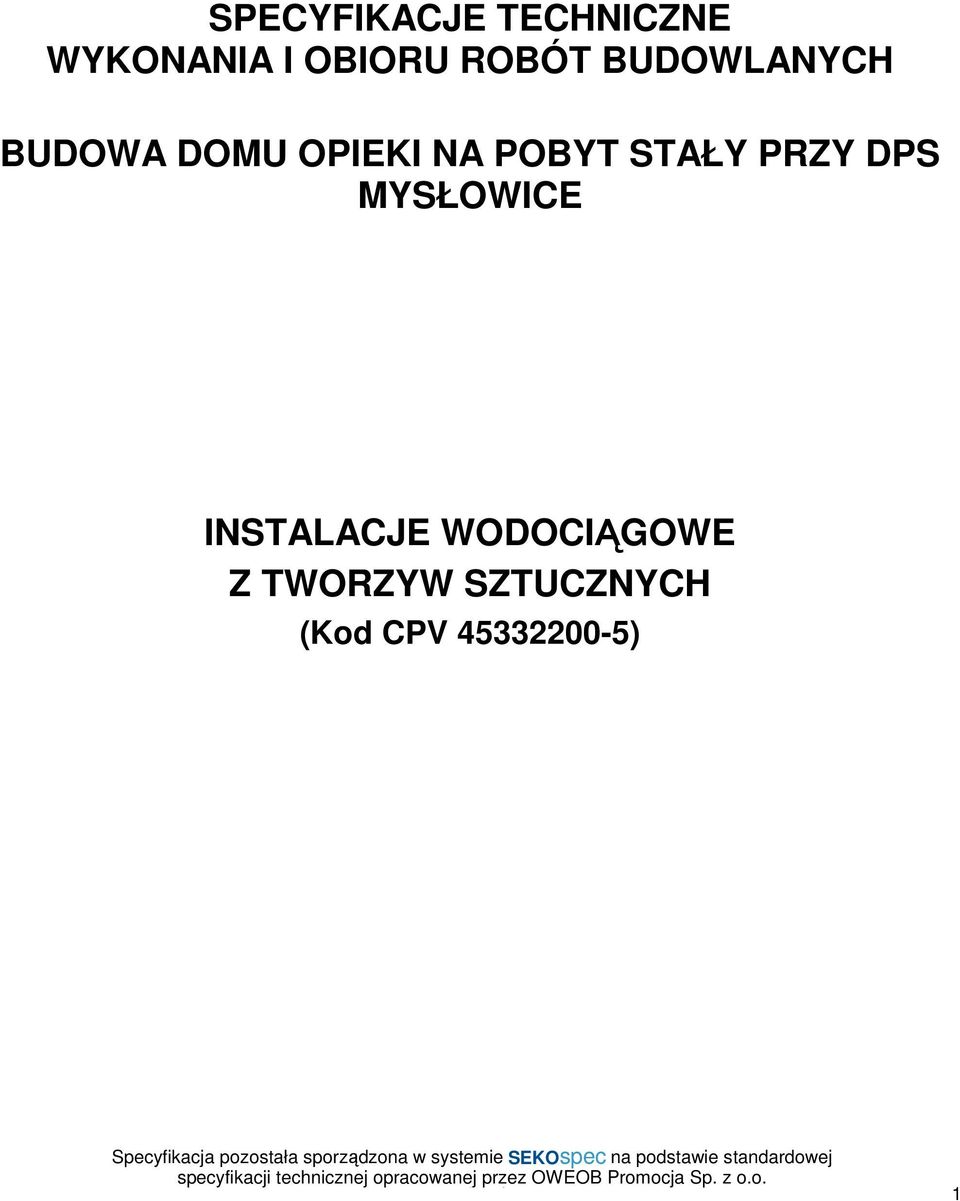 POBYT STAŁY PRZY DPS MYSŁOWICE INSTALACJE