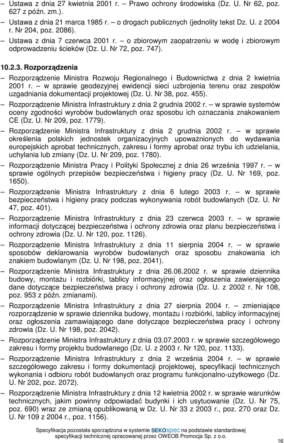 Rozporządzenia Rozporządzenie Ministra Rozwoju Regionalnego i Budownictwa z dnia 2 kwietnia 2001 r.