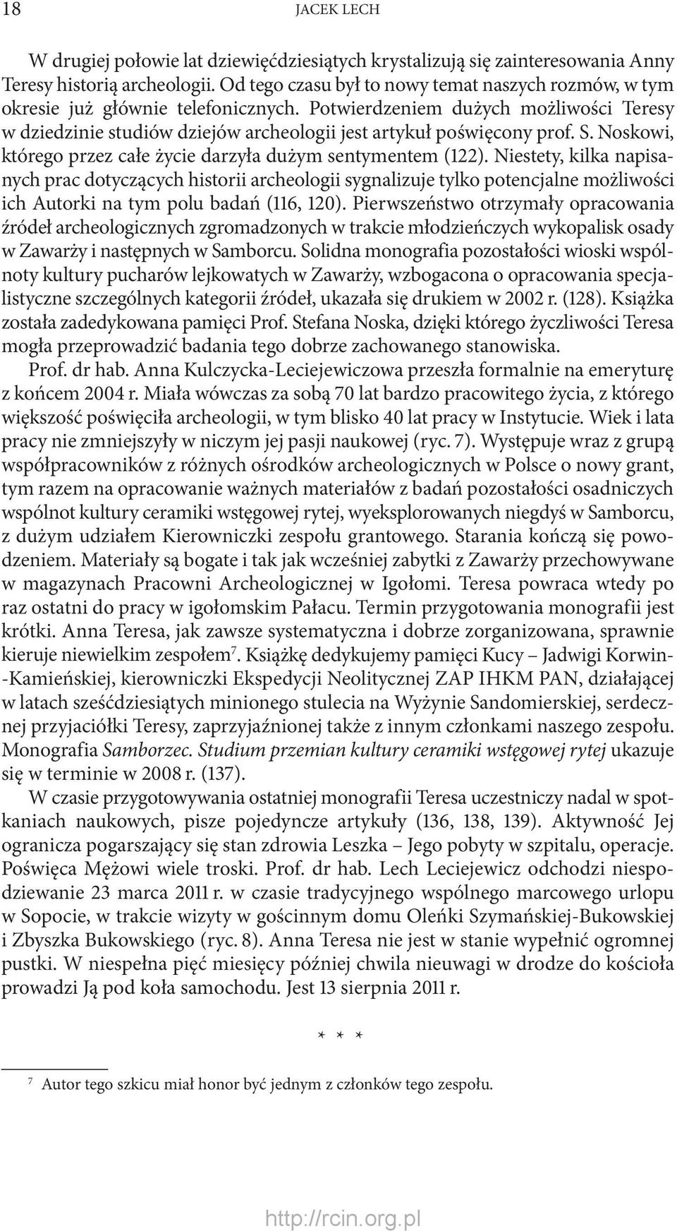 S. Noskowi, którego przez całe życie darzyła dużym sentymentem (122).