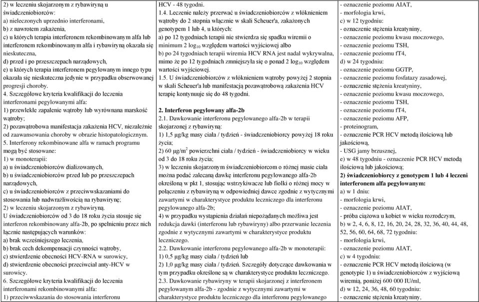 przypadku obserwowanej progresji choroby. 4.