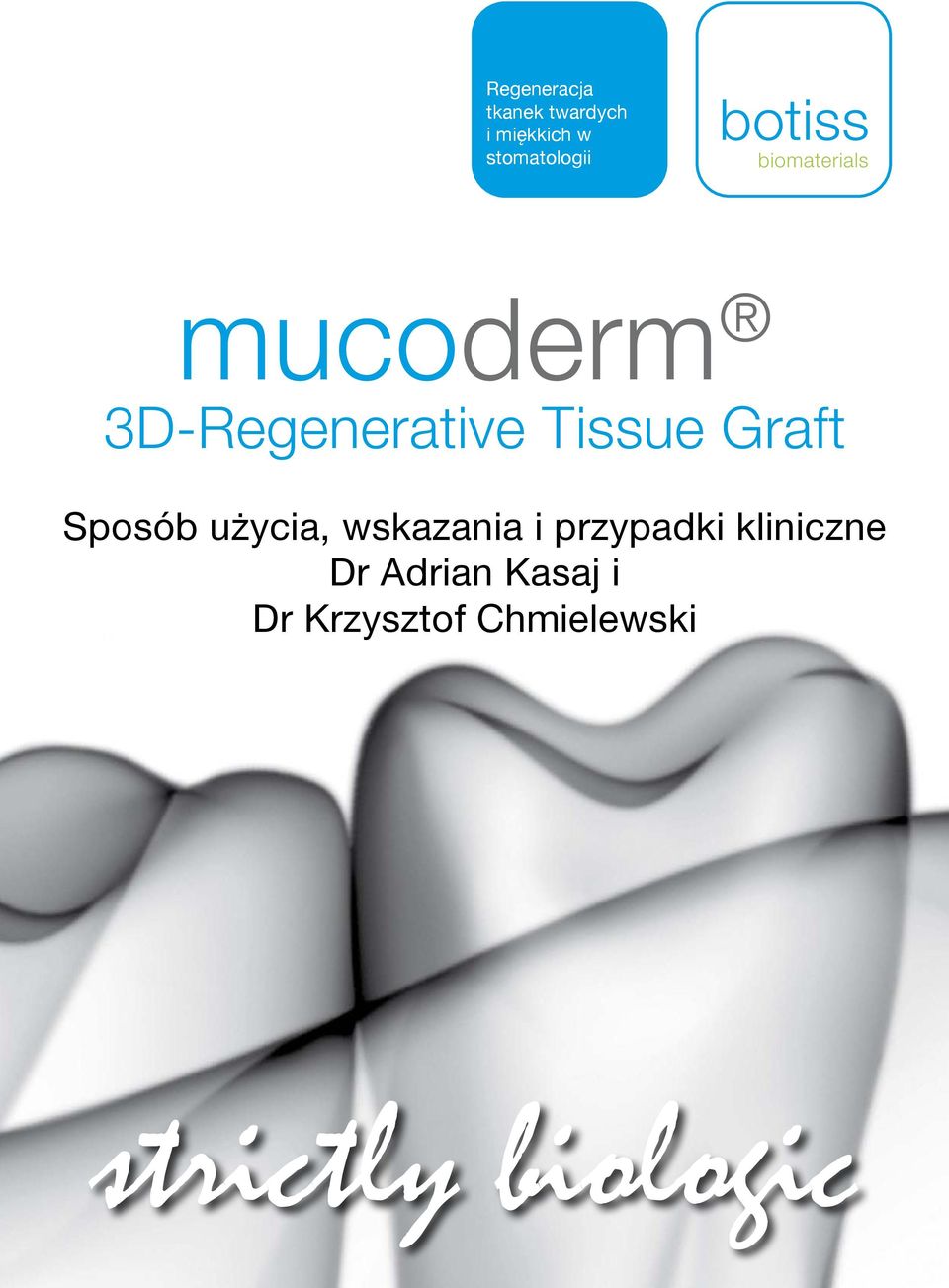 Tissue Graft Sposób użycia, wskazania i przypadki