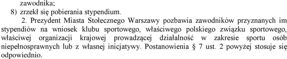 klubu sportowego, właściwego polskiego związku sportowego, właściwej organizacji krajowej