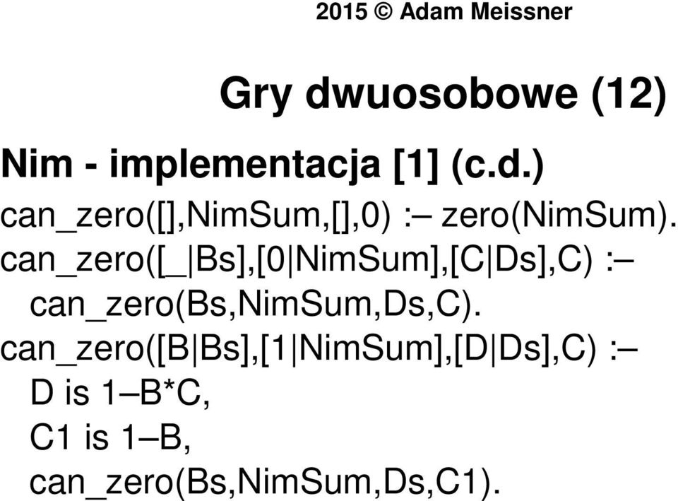 can_zero(bs,nimsum,ds,c).