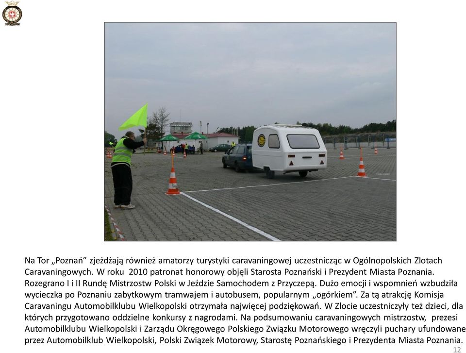 Dużo emocji i wspomnień wzbudziła wycieczka po Poznaniu zabytkowym tramwajem i autobusem, popularnym ogórkiem.