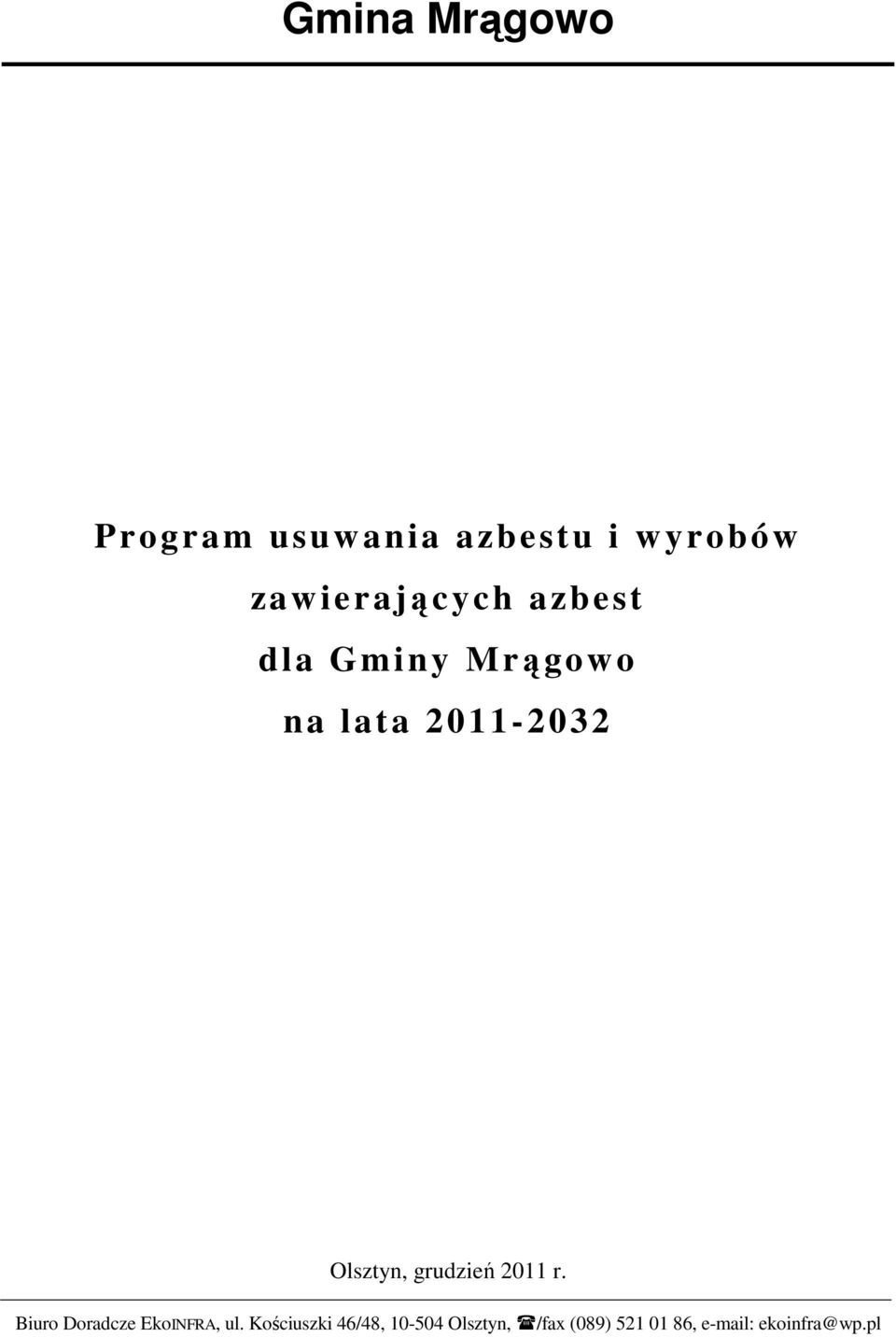 Olsztyn, grudzień 2011 r. Biuro Doradcze EkoINFRA, ul.