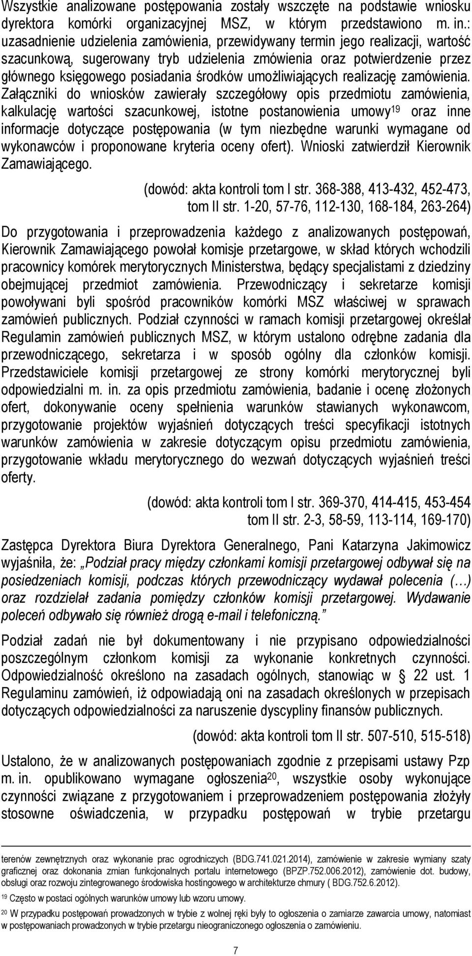 umożliwiających realizację zamówienia.