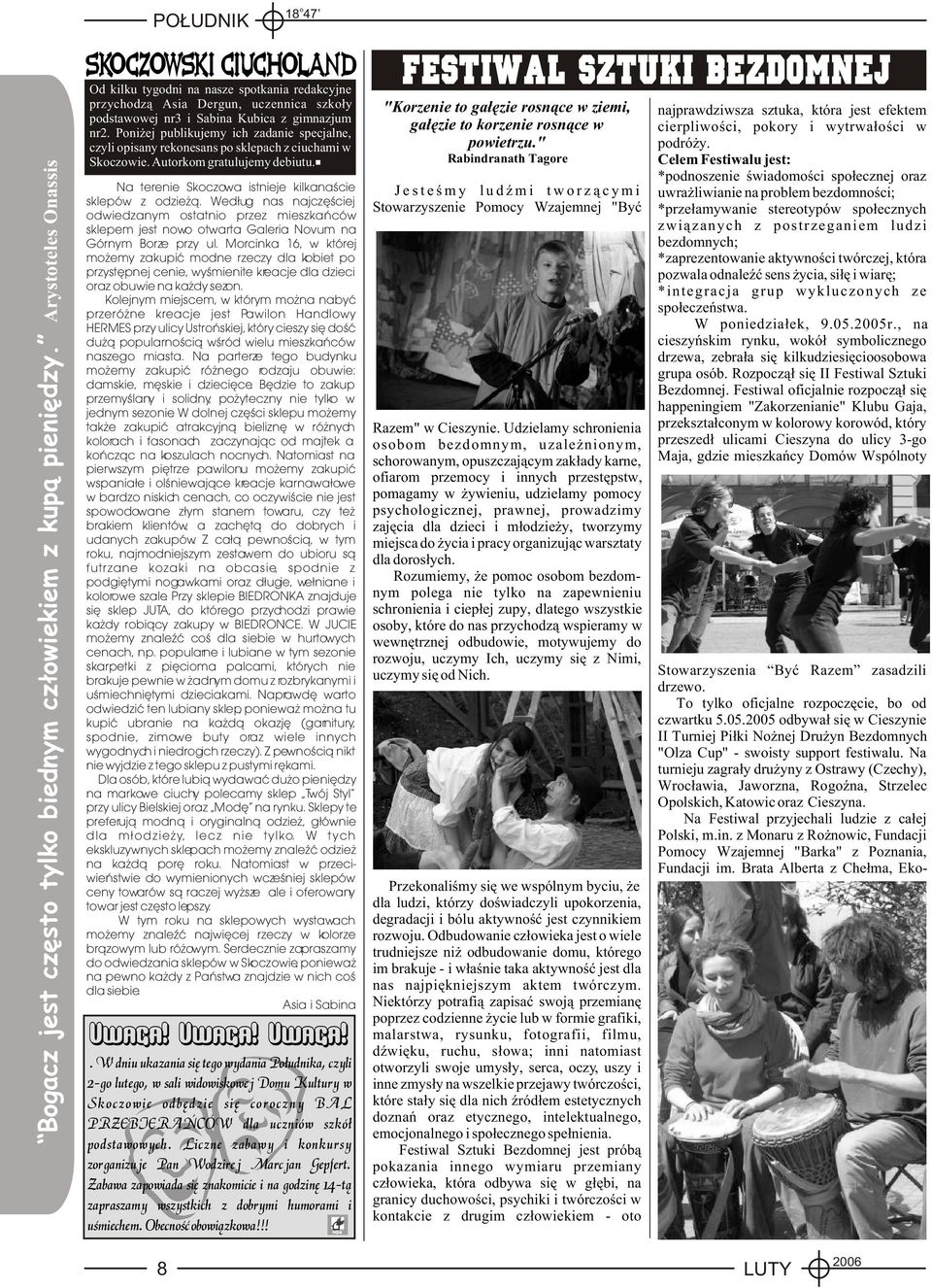 Pni ej publikujemy ich zadanie specjalne, czyli pisany reknesans p sklepach z ciuchami w Skczwie. Autrkm gratulujemy debiutu. Na terenie Skczwa istnieje kilkanaœcie sklepów z dzie ¹.
