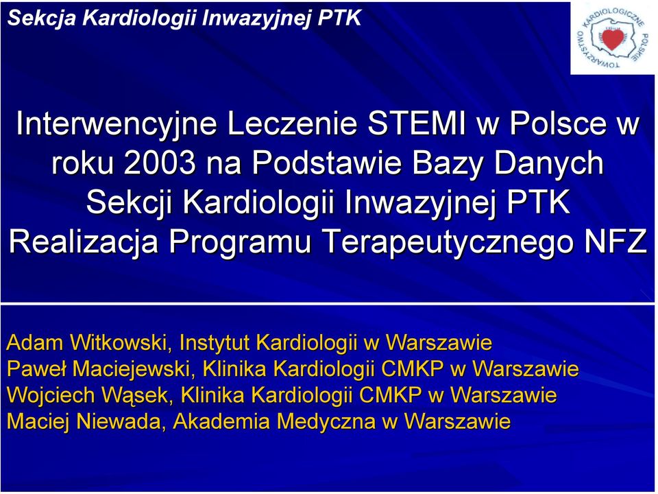 Instytut Kardiologii w Warszawie Paweł Maciejewski, Klinika Kardiologii CMKP w Warszawie