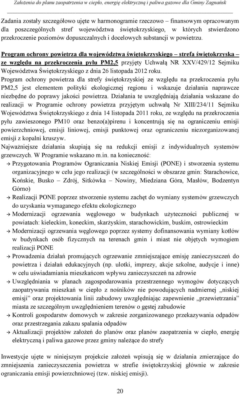 Program ochrony powietrza dla województwa świętokrzyskiego strefa świętokrzyska ze względu na przekroczenia pyłu PM2,5 przyjęty Uchwałą NR XXV/429/12 Sejmiku Województwa Świętokrzyskiego z dnia 26