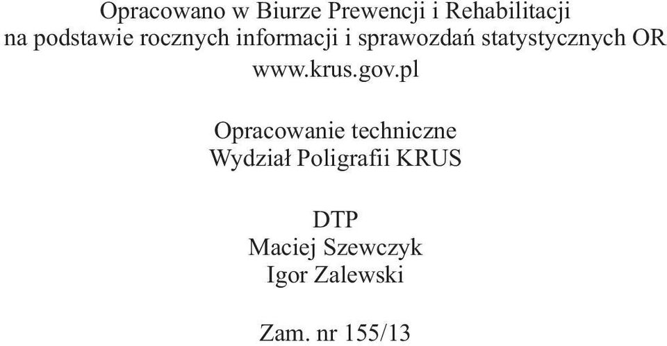 statystycznych OR www.krus.gov.