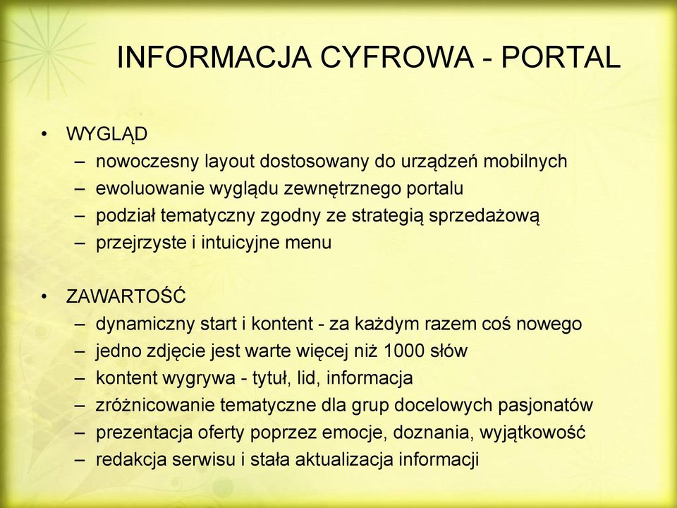 razem coś nowego jedno zdjęcie jest warte więcej niż 1000 słów kontent wygrywa - tytuł, lid, informacja zróżnicowanie tematyczne