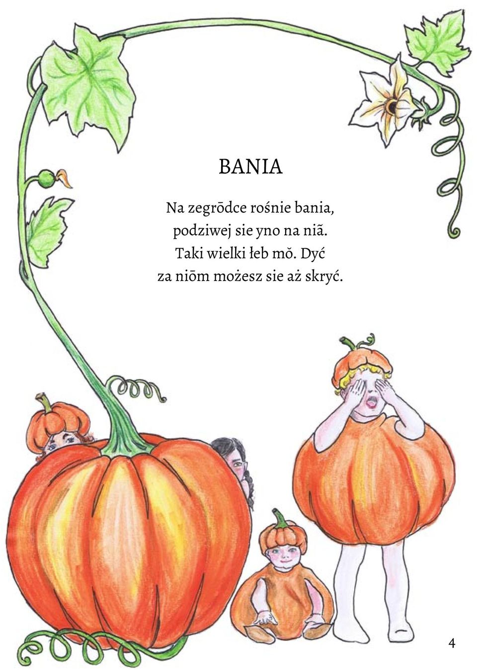 niã. Taki wielki łeb mŏ.