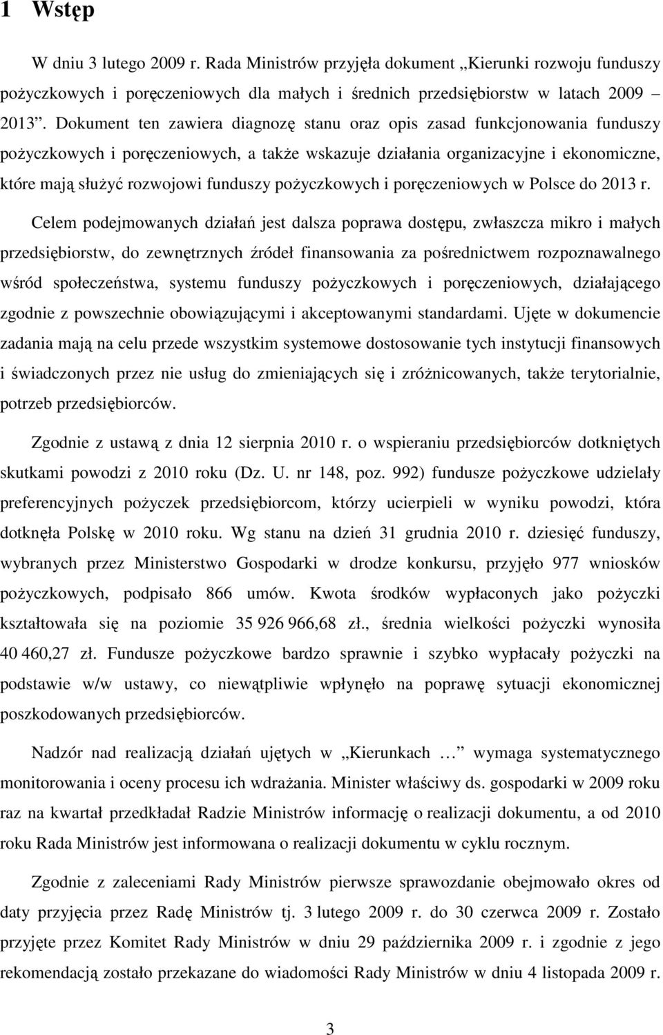 poŝyczkowych i poręczeniowych w Polsce do 2013 r.