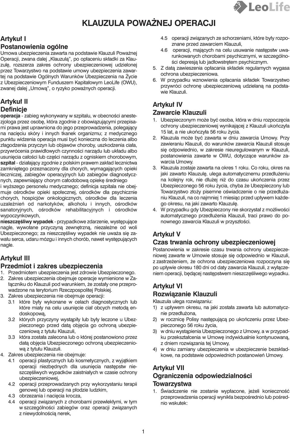 (OWU), zwanej dalej Umowà, o ryzyko powa nych operacji.