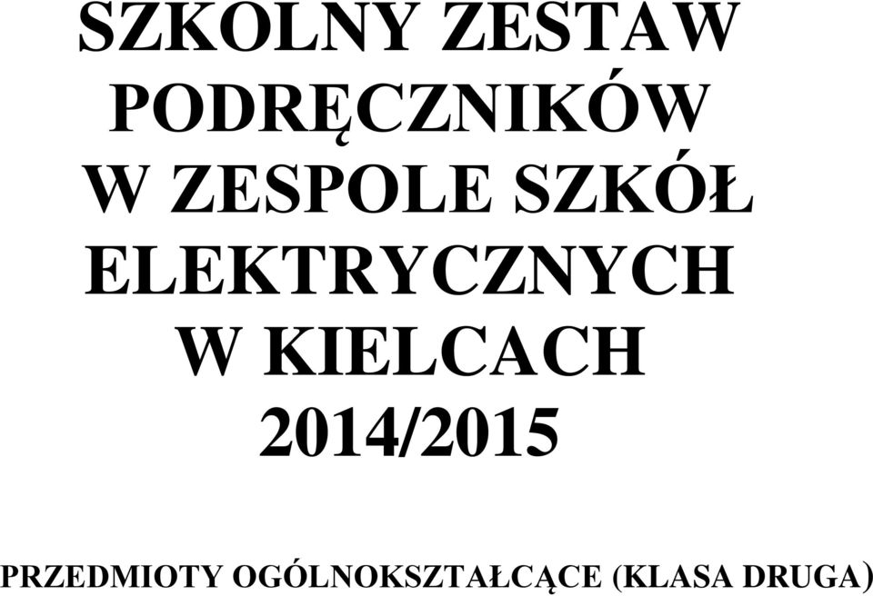 ELEKTRYCZNYCH W KIELCACH