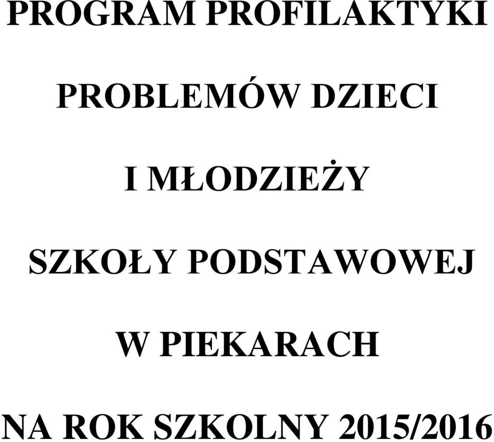 MŁODZIEŻY SZKOŁY